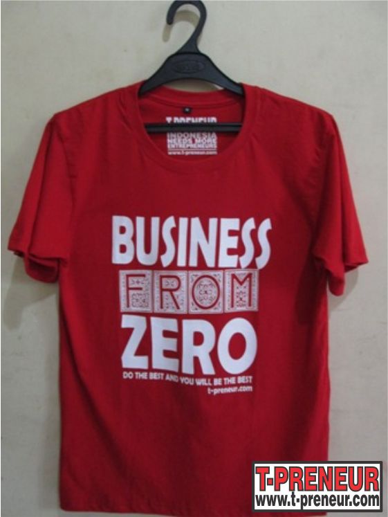 Kaos Motivasi, Kaos Pengusaha, T-shirt Entrepreneur, Baju 